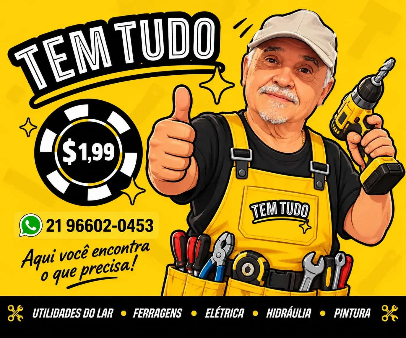 Letreiro da Tem Tudo: personagem de avental amarelo fazendo sinal de positivo, com os setores utilidades do lar, ferragens, elétrica, hidráulica e pintura